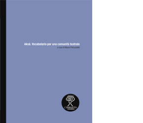 Aksé. Vocabolario per una comunità teatrale