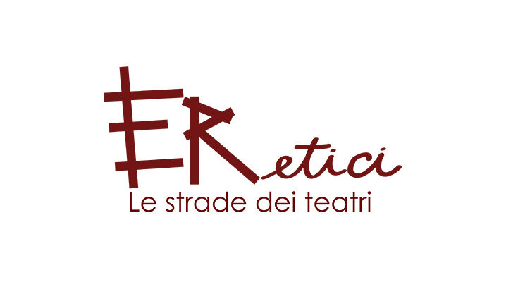 ERetici. Le strade dei teatri